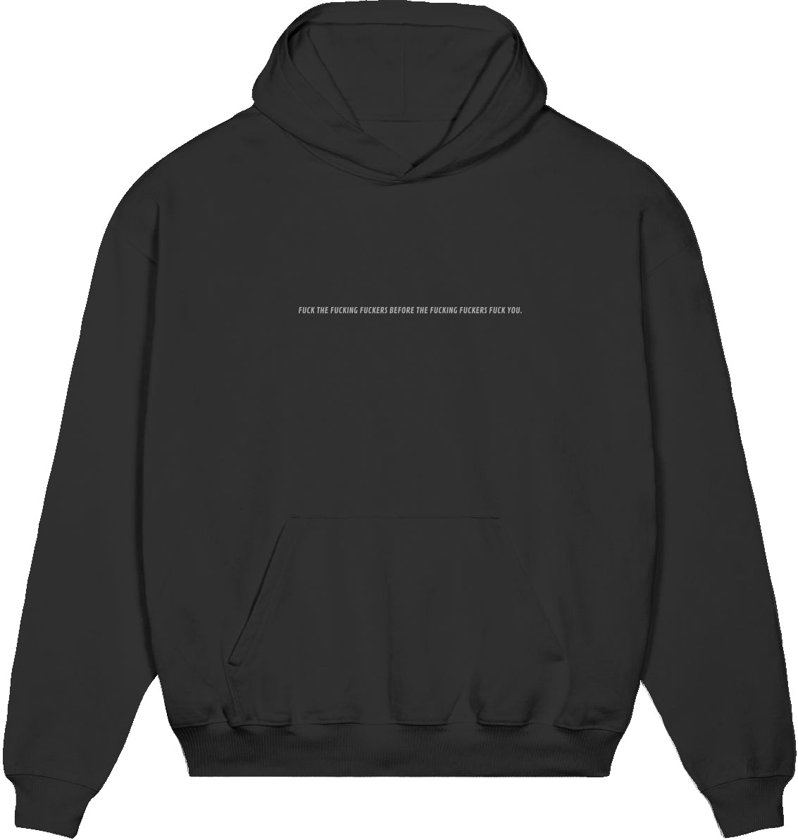 F*CKING HOODIE OVERSIZED