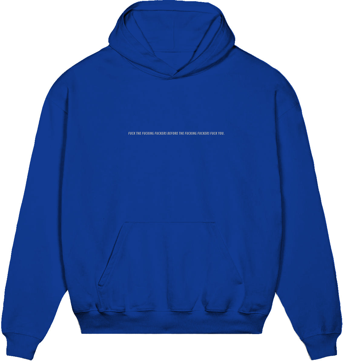 F*CKING HOODIE OVERSIZED